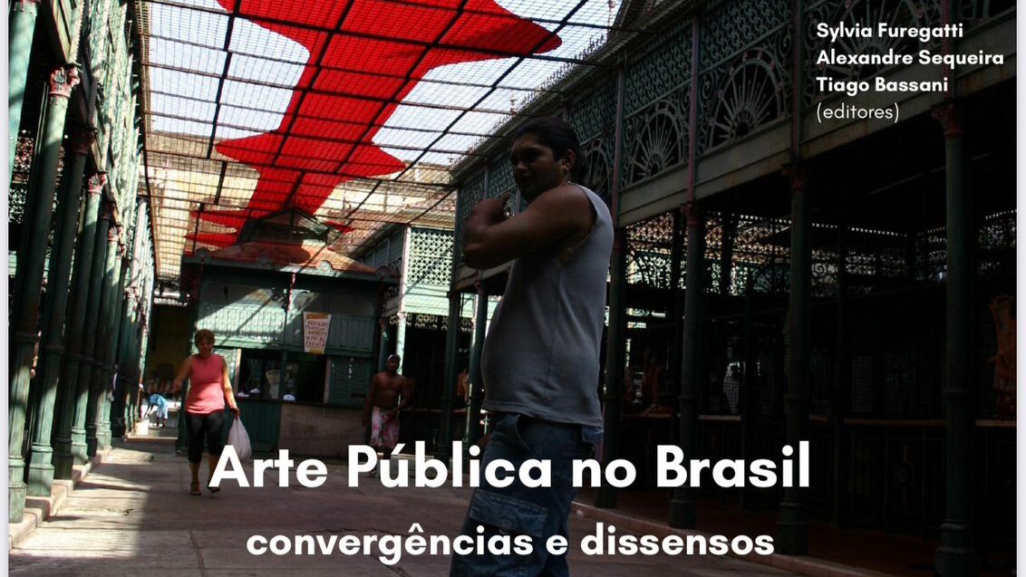 Anais do IV Seminário Nacional - Arte Pública no Brasil: Convergências e Dissensos.